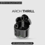 ARCH THRILL Earbuds