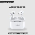 Arch Pods Pro 3 - The World's Best In-Ear Active Noise Cancellation Earbuds